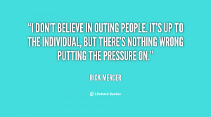 quote-Rick-Mercer-i-dont-believe-in-outing-people-its-52880.png