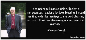 If someone talks about union, fidelity, a monogamous relationship ...