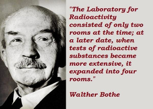 Walther bothe famous quotes 4