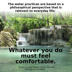 The water practices are based on a philosophical perspective that is ...