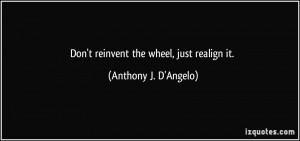Reinvent The Wheel Quotes