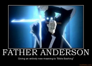 FATHER ANDERSON - Giving an entirely new meaning to 