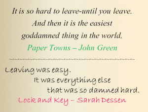 Paper Towns/Lock and Key - Leaving by bookworm16016