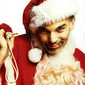 Billy-Bob Thornton As Bad Santa isn't so far from the truth