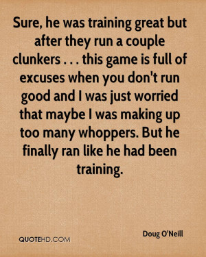 Sure, He Was Training Great But After They Run A Couple Clunkers. This ...