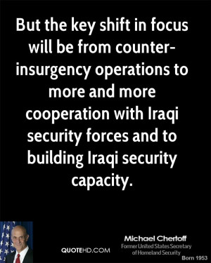 But the key shift in focus will be from counter-insurgency operations ...