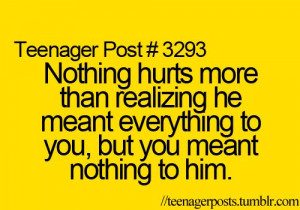 ... He Meant Everything to You, But You Meant Nothing to Him ~ Love Quote
