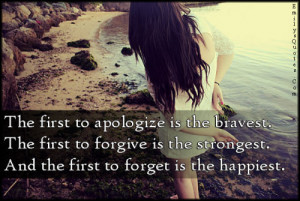 The first to apologize is the bravest.