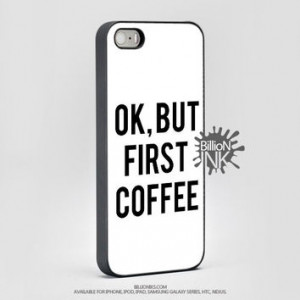 Ok But First Coffee Quotes White Iphone 6/6 Plus Case
