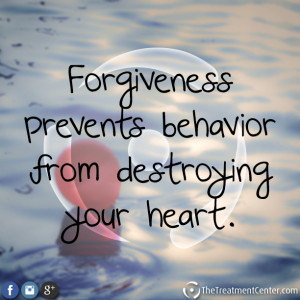 Forgiveness prevents behavior from destroying your heart.