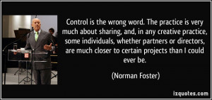 Control is the wrong word. The practice is very much about sharing ...