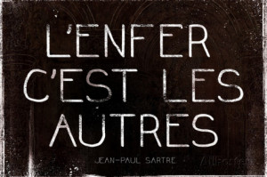 ... Est Les Autres Jean-Paul Sartre Quote Art Print Poster Premium Poster