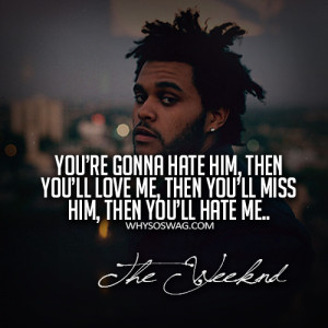 From The Weeknd Quotes. QuotesGram