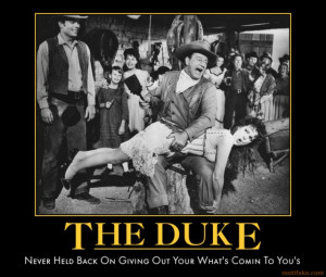 The Duke John Wayne Quotes