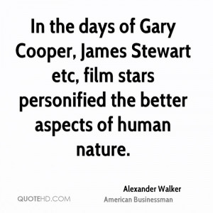 Alexander Walker Quotes