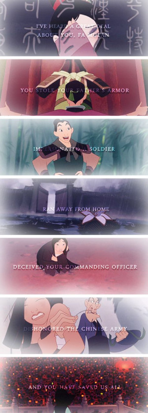 ve heard a great deal about you, Fa Mulan. You stole your father's ...