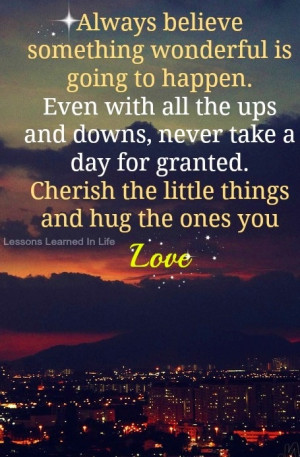 Taken For Granted Quotes Tumblr Never take a day for granted