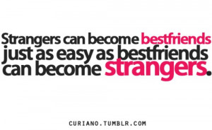 strangers can become best friends