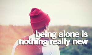 Feeling Alone Quotes Tumblr Alone Quotes