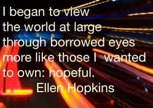 Ellen Hopkins Quote(7)