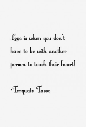 Torquato Tasso Quotes & Sayings