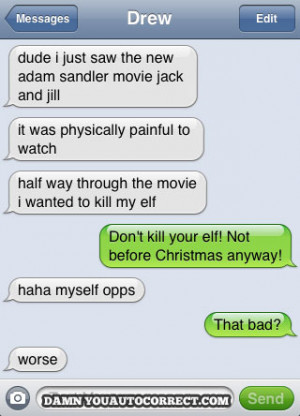 funny auto-correct texts - Worst Movie Ever