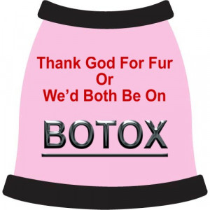 Funny Botox Inspired Dog Shirt