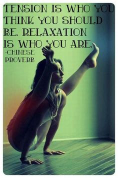Tension Is Who You Think You Should Be. Relaxation Is Who You Are ...