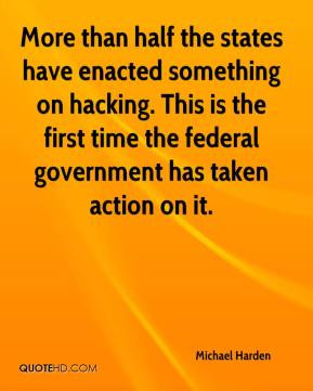 Michael Harden - More than half the states have enacted something on ...