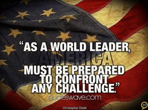 ... America Must Be Prepared To Comfort Any Challenge - America Quote