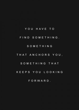 love life quotes something forward anchors hqlines