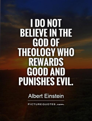 ... God of theology who rewards good and punishes evil. Picture Quote #1