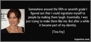 Somewhere around the fifth or seventh grade I figured out that I could ...