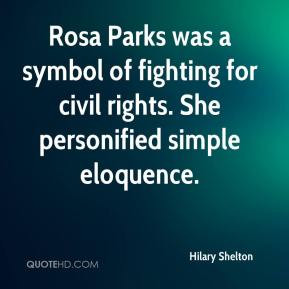 Hilary Shelton - Rosa Parks was a symbol of fighting for civil rights ...