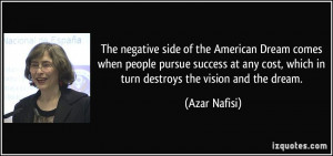 The negative side of the American Dream comes when people pursue ...