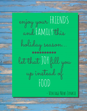new-take-on-family-and-friends-at-the-holidays-food-quote.jpg