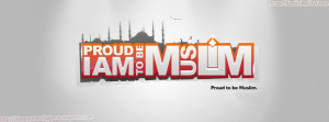 am proud to be a Muslim :: Islamic Quotes Timeline Cover Photo