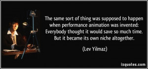 More Lev Yilmaz Quotes
