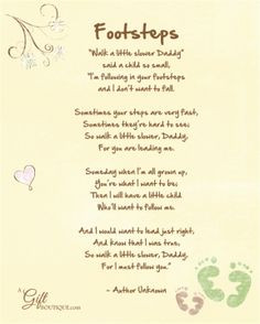 Fathers Day Poem | Footsteps | Walk a little slower Daddy More