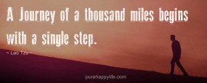 Inspirational Quote: A Journey of a thousand miles begins with a ...