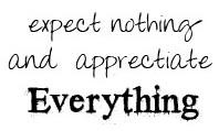appreciate everything