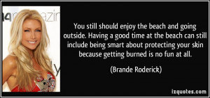 More Brande Roderick Quotes