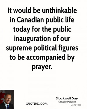 Political Quotes About Life: It Would Be Unthinkable In Canadian ...