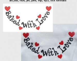 Machine Embroidery Baked With Love Saying Design