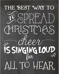 Christmas Printables - The best way to spread christmas cheer is ...