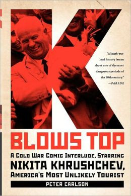 Blows Top: A Cold War Comic Interlude, Starring Nikita Khrushchev ...