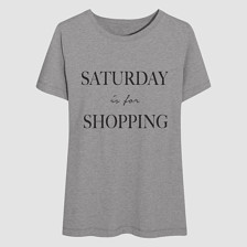Saturday is for shopping t-shirts f or women funny slogan quotes ...