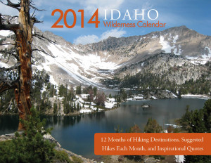 Now Available. Our 2014 Idaho Wilderness Calendar . This unique ...