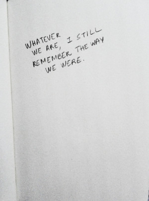 quotes love quotes remember the way we were i still remember