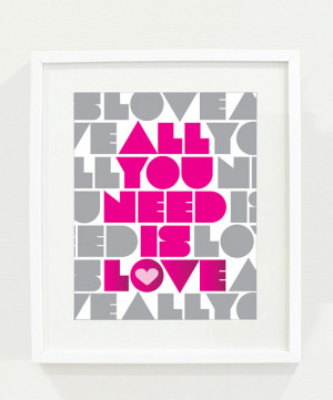 All You Need is Love 8x10 Typography Print, Beatles Song Quote, Wall ...